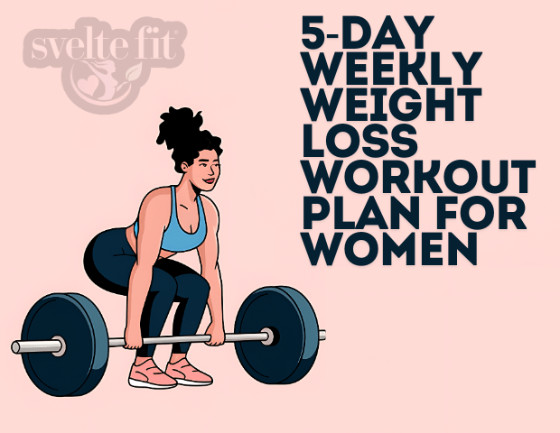 Weight Loss Workouts for Women: 5 Days a Week