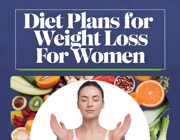 Diet Plans for Weight Loss for Women