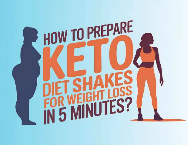 How to Prepare Keto Diet Shakes for Weight Loss in 5 Minutes?