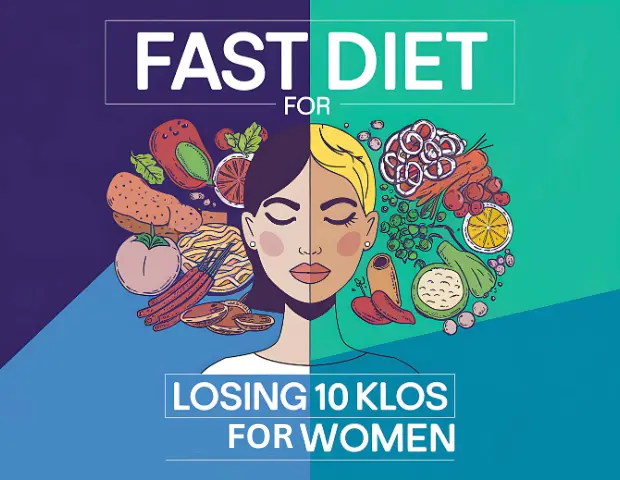 Fast Diet for Losing 10 Kilos for Women