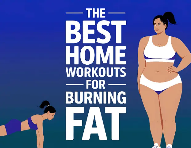 The Best Home Workouts for Burning Fat