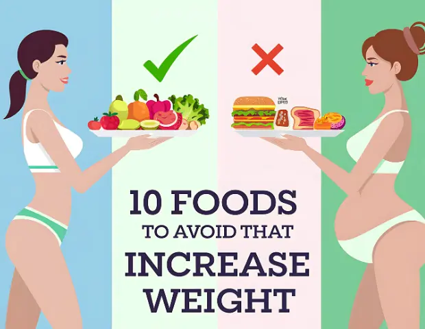 10 Foods to Avoid That Increase Weight