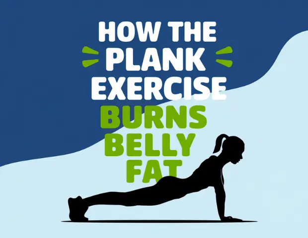 How the Plank Exercise Burns Belly Fat